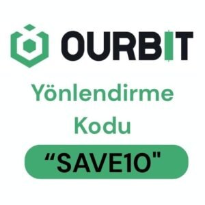 Ourbit Referans Kodu “SAVE10” – %10 Tasarrufun Keyfini Çıkarın + 2000 USDT Hoş Geldin Ödülleri